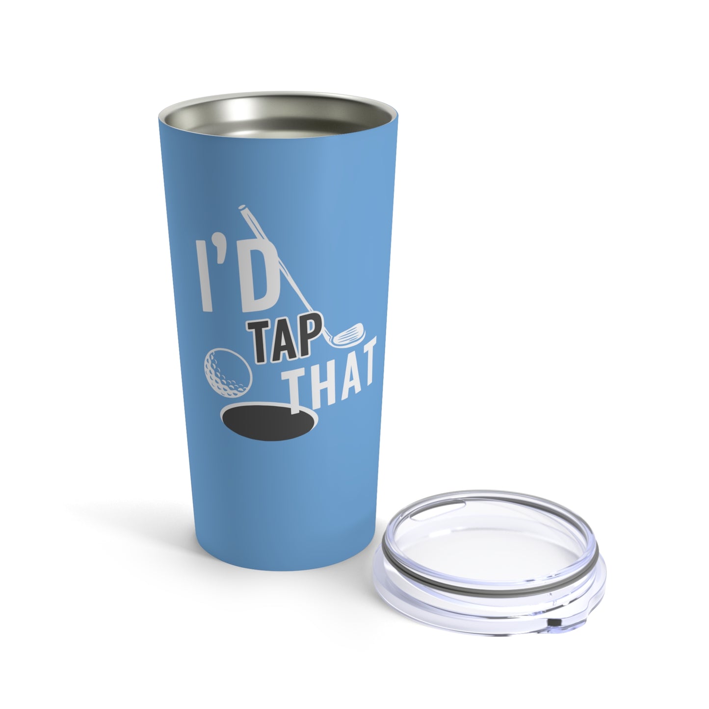 I'd Tap That - Tumbler