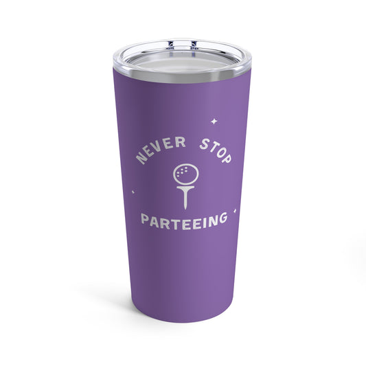 Never Stop Parteeing - Tumbler